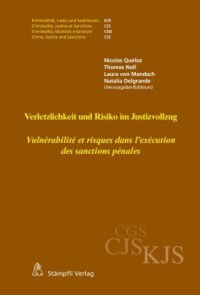 Verletzlichkeit und Risiko im Justizvollzug - Vulnérabilité et risques dans l’exécution des sanctions pénales
