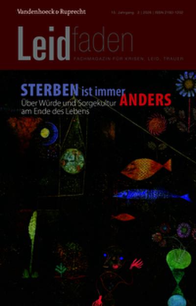 Sterben ist immer anders. Über Würde und Sorgekultur am Ende des Lebens