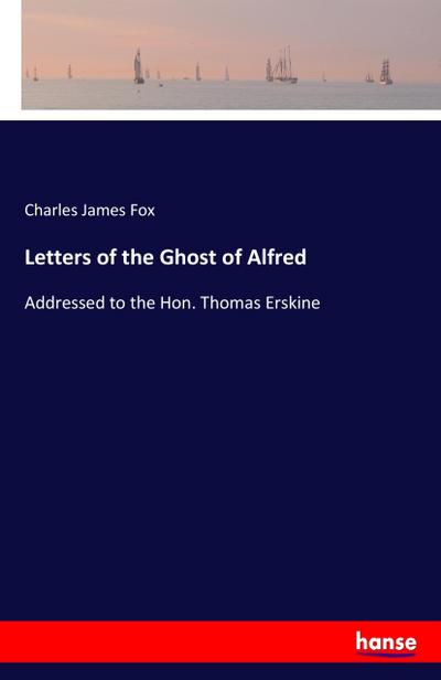 Letters of the Ghost of Alfred