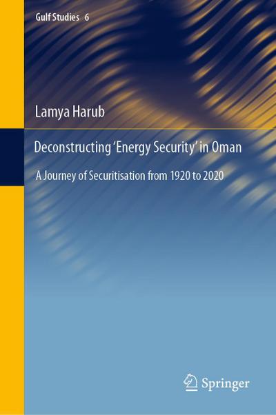 Deconstructing ’Energy Security’ in Oman