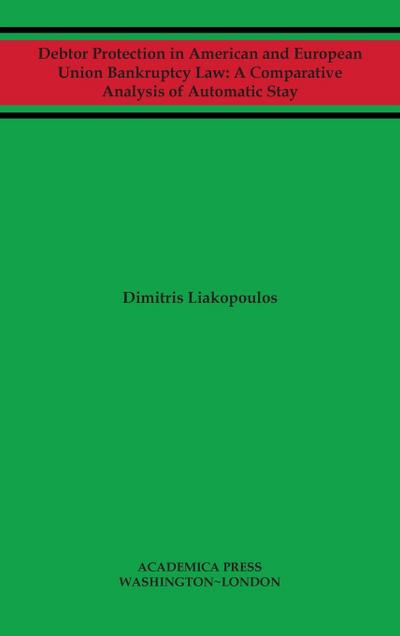Debtor protection in American and European Union bankruptcy law