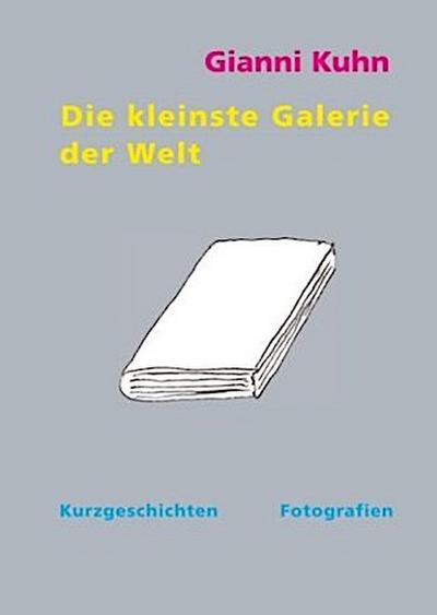 Die kleinste Galerie der Welt