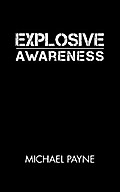 Explosive Awareness