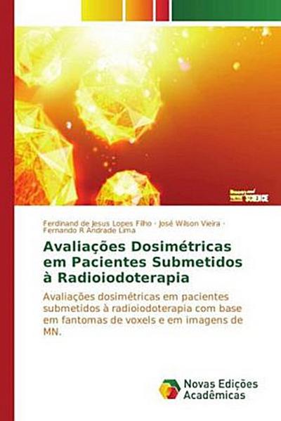 Avaliações Dosimétricas em Pacientes Submetidos à Radioiodoterapia