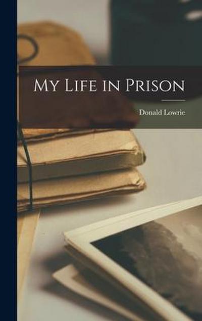 My Life in Prison