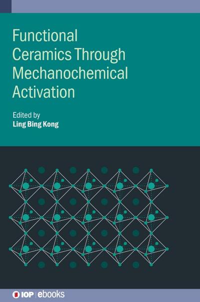 Functional Ceramics Through Mechanochemical Activation