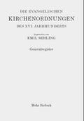 Die evangelischen Kirchenordnungen des XVI. Jahrhunderts