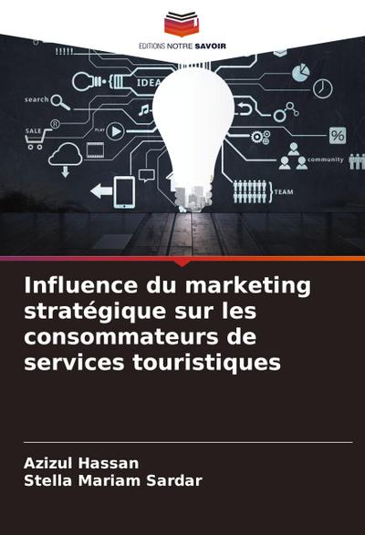 Influence du marketing stratégique sur les consommateurs de services touristiques