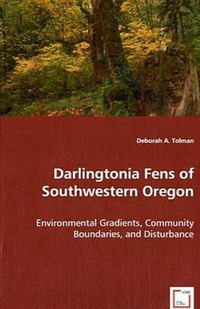 Darlingtonia Fens of Southwestern Oregon