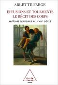 Effusions et tourments, le récit des corps