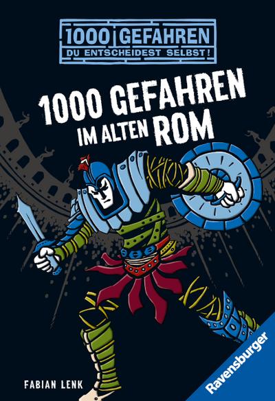 1000 Gefahren - 1000 Gefahren im alten Rom