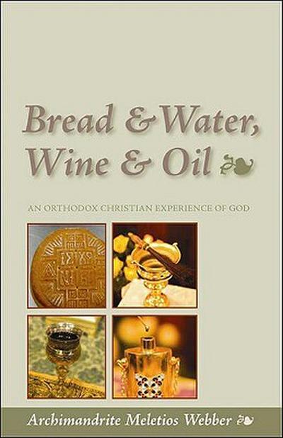 Bread & Water, Wine & Oil