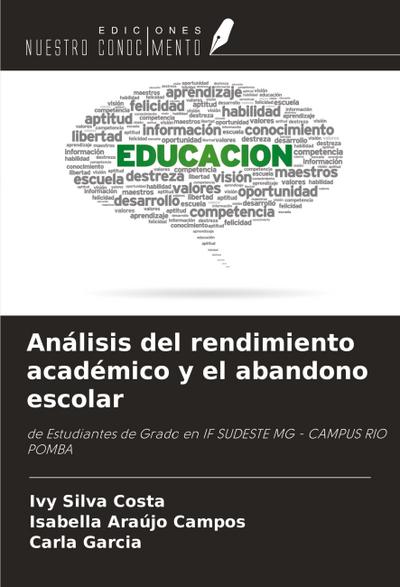 Análisis del rendimiento académico y el abandono escolar