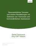 Neuroendokrine Tumoren und andere Neubildungen mit