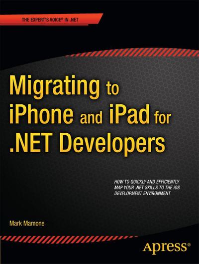 Migrating to iPhone and iPad for .Net Developers