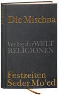 Die Mischna, Festzeiten (Seder Mo’ed)