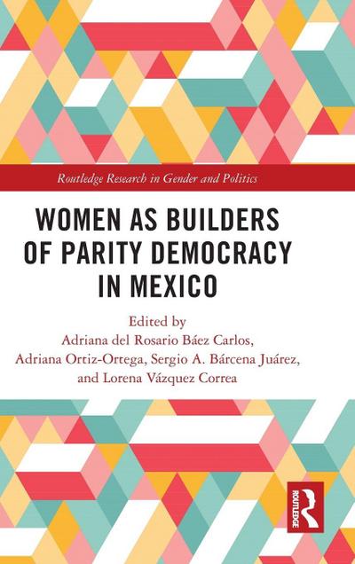 Women as Builders of Parity Democracy in Mexico