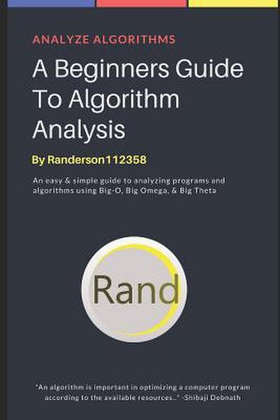 A Beginners Guide to Algorithm Analysis