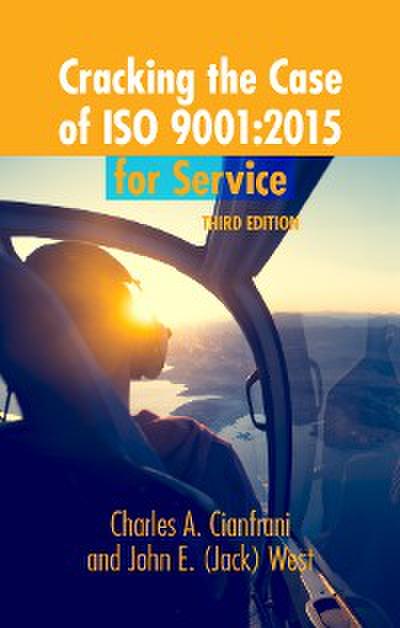 Cracking the Case of ISO 9001:2015 for Service (eBook, EPUB) - Charles A. Cianfrani