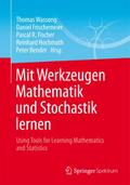 Mit Werkzeugen Mathematik und Stochastik lernen - 