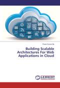 Building Scalable Architectures For Web Applicatio