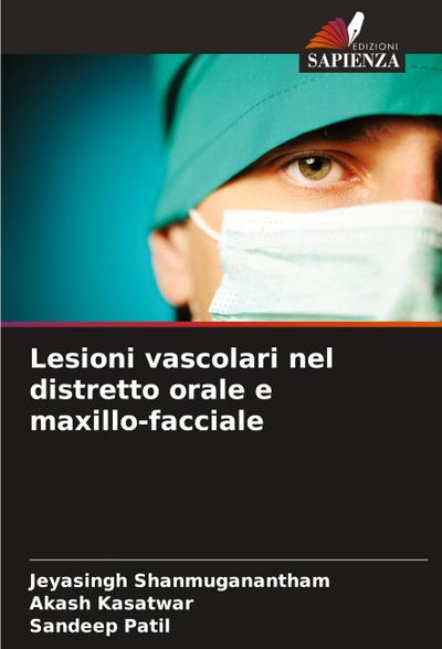 Lesioni vascolari nel distretto orale e maxillo-facciale