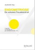 Endometriose - Die verkannte Frauenkrankheit