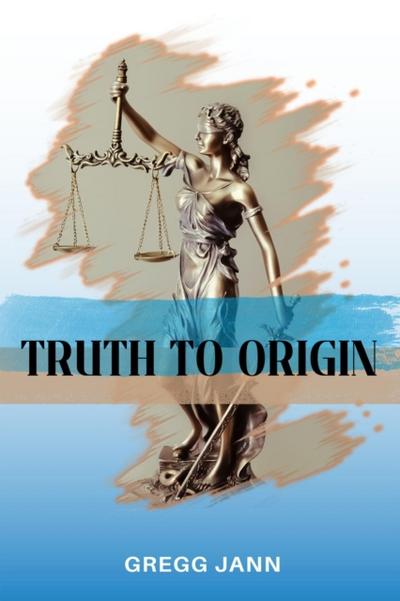 Truth to Origin