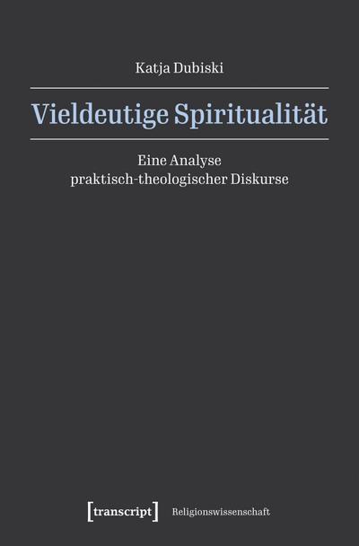 Vieldeutige Spiritualität
