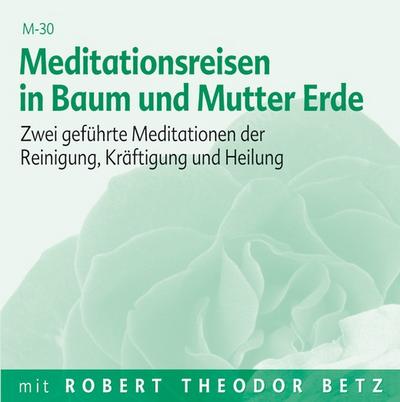 Meditationsreise in Baum und Mutter Erde, Audio-CD