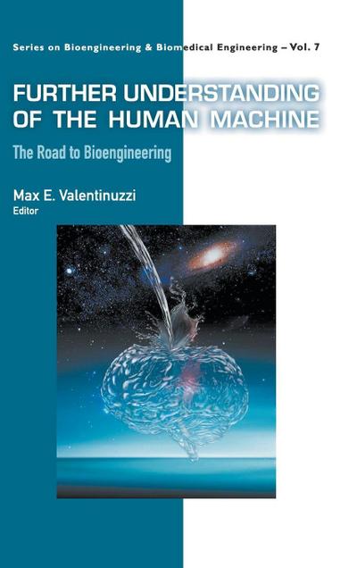 FURTHER UNDERSTANDING OF THE HUMAN MACHINE