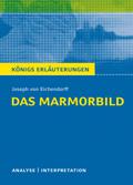 Das Marmorbild von Joseph von Eichendorff - Textanalyse und Interpretation