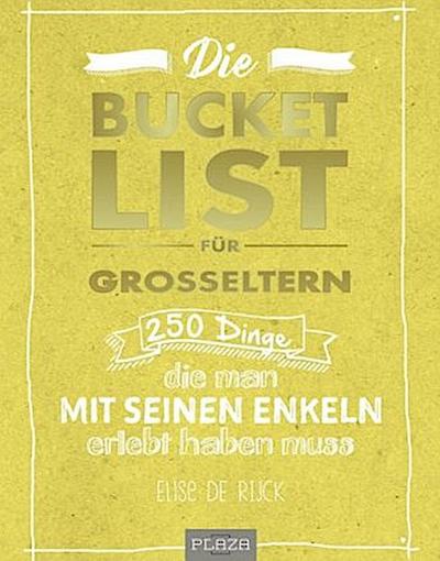 Die Bucket List für Großeltern