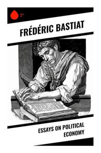 Essays on Political Economy