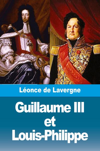 Guillaume III et Louis-Philippe