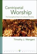 Centripetal Worship