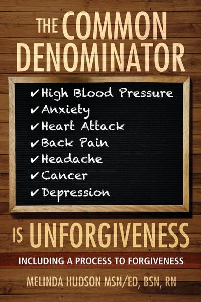 The Common Denominator is Unforgiveness
