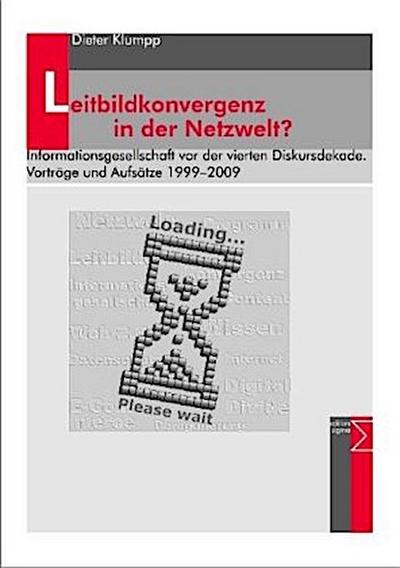 Leitbildkonvergenz in der Netzwelt?