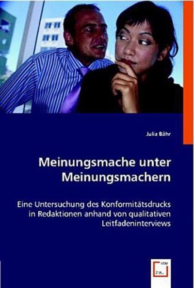 Meinungsmache unter Meinungsmachern