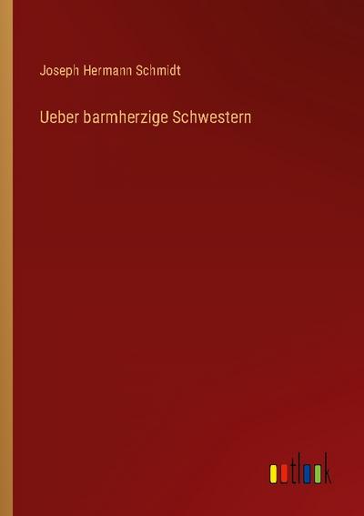 Ueber barmherzige Schwestern