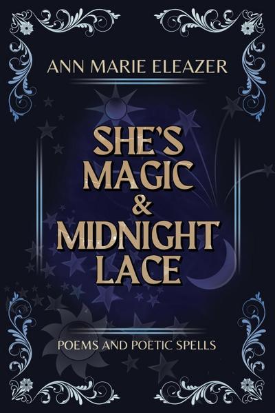 She’s Magic & Midnight Lace