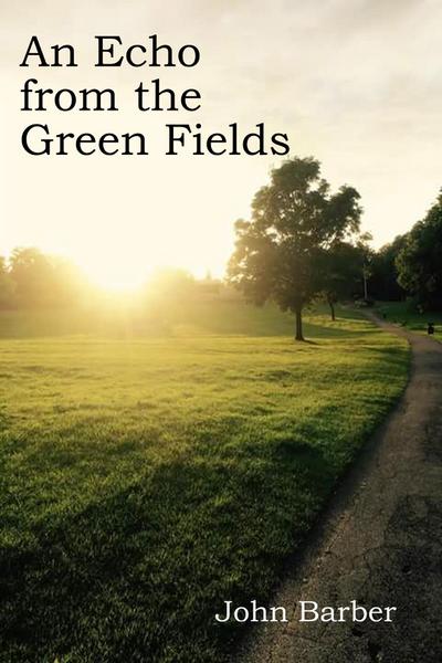 Echo From the Green Fields