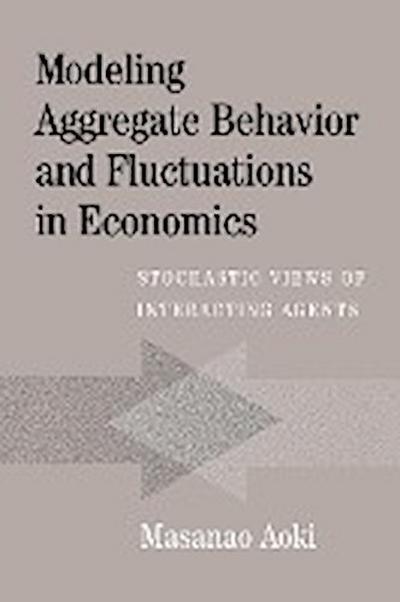 Modeling Aggregate Behavior and Fluctuations in Economics