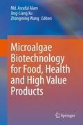 Microalgae Biotechnology for Food, Health and High