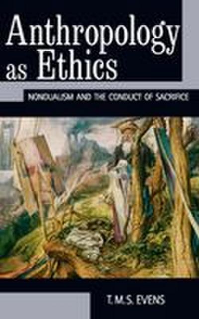 Anthropology as Ethics