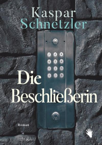 Die Beschliesserin