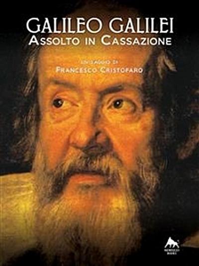 Galileo Galilei - Assolto in Cassazione