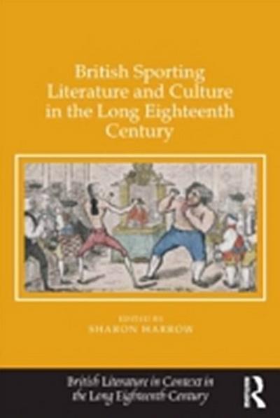 British Sporting Literature and Culture in the Long Eighteenth Century