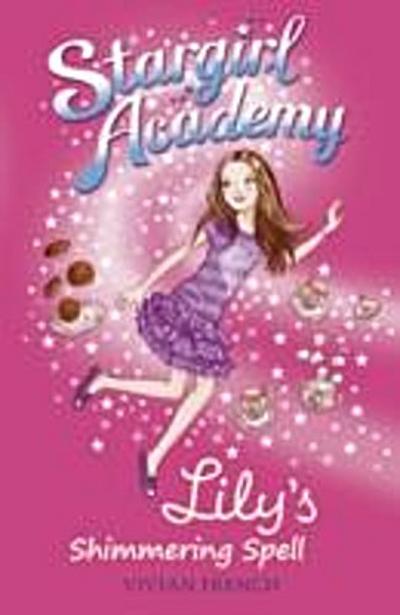 Stargirl Academy 1: Lily’s Shimmering Spell
