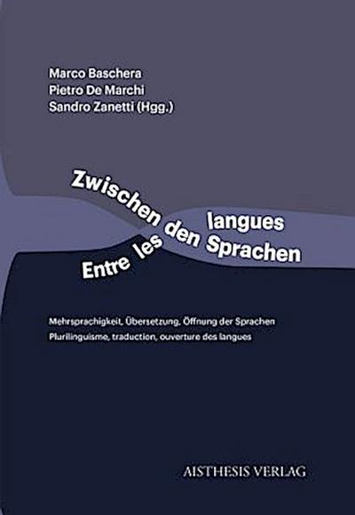 Zwischen den Sprachen / Entre les langues